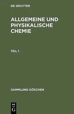 PDF Allgemeine und physikalische Chemie. Teil 1 von Werner Schulze