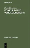 E-Book (pdf) Konkurs- und Vergleichsrecht von Dieter Eickmann
