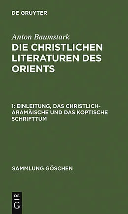 PDF Einleitung, das christlich-aramäische und das koptische Schrifttum von Anton Baumstark