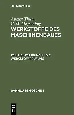 PDF Einführung in die Werkstoffprüfung von August Thum, C. M. Meysenbug