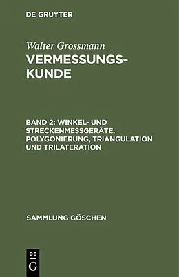PDF Winkel- und Streckenmeßgeräte, Polygonierung, Triangulation und Trilateration von Walter Grossmann