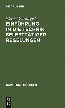 E-Book (pdf) Einführung in die Technik selbsttätiger Regelungen von Werner ZurMegede