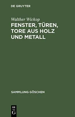 E-Book (pdf) Fenster, Türen, Tore aus Holz und Metall von Walther Wickop
