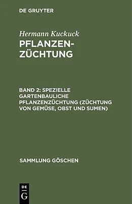 E-Book (pdf) Spezielle gartenbauliche Pflanzenzüchtung (Züchtung von Gemüse, Obst und Sumen) von Hermann Kuckuck