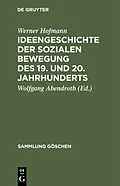 E-Book (pdf) Ideengeschichte der sozialen Bewegung des 19. und 20. Jahrhunderts von Werner Hofmann