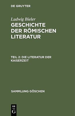 E-Book (pdf) Ludwig Bieler: Geschichte der römischen Literatur / Die Literatur der Kaiserzeit von Ludwig Bieler