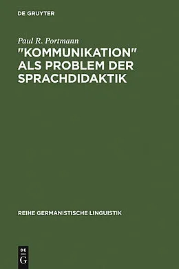 E-Book (pdf) "Kommunikation" als Problem der Sprachdidaktik von Paul R. Portmann