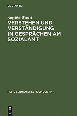 E-Book (pdf) Verstehen und Verständigung in Gesprächen am Sozialamt von Angelika Wenzel