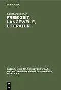 PDF Freie Zeit, Langeweile, Literatur von Günther Blaicher