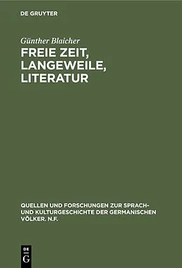 PDF Freie Zeit, Langeweile, Literatur von Günther Blaicher