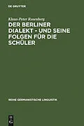 E-Book (pdf) Der Berliner Dialekt - und seine Folgen für die Schüler von Klaus-Peter Rosenberg