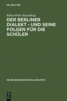 E-Book (pdf) Der Berliner Dialekt - und seine Folgen für die Schüler von Klaus-Peter Rosenberg