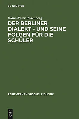 E-Book (pdf) Der Berliner Dialekt - und seine Folgen für die Schüler von Klaus-Peter Rosenberg