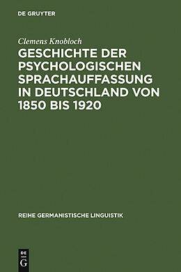 E-Book (pdf) Geschichte der psychologischen Sprachauffassung in Deutschland von 1850 bis 1920 von Clemens Knobloch