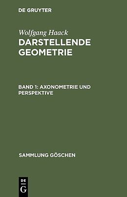 E-Book (pdf) Wolfgang Haack: Darstellende Geometrie / Axonometrie und Perspektive von Wolfgang Haack