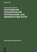 E-Book (pdf) Historische französische Phonologie aus generativer Sicht von Jürgen Klausenburger