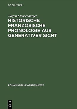 E-Book (pdf) Historische französische Phonologie aus generativer Sicht von Jürgen Klausenburger