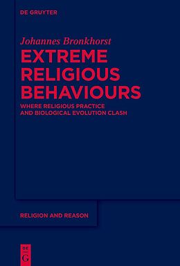 Livre Relié Extreme Religious Behaviours de Johannes Bronkhorst