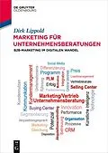 E-Book (epub) Marketing für Unternehmensberatungen von Dirk Lippold