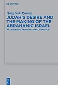E-Book (epub) Judah's Desire and the Making of the Abrahamic Israel von Hong Guk-Pyoung