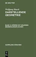 PDF Körper mit krummen Begrenzungsflächen von Wolfgang Haack