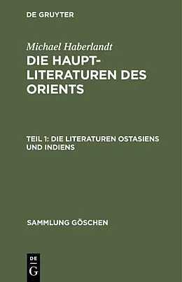 E-Book (pdf) Die Literaturen Ostasiens und Indiens von Michael Haberlandt