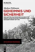 E-Book (epub) Geheimnis und Sicherheit von Markus Pöhlmann