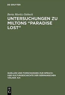 PDF Untersuchungen zu Miltons Paradise lost von Berta Moritz-Siebeck
