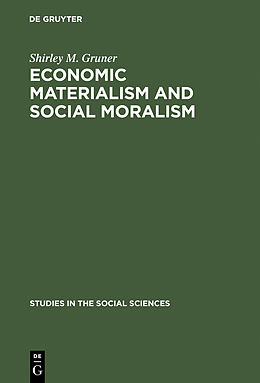 E-Book (pdf) Economic Materialism and Social Moralism von Shirley M. Gruner