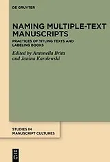 Fester Einband Naming Multiple-text Manuscripts von