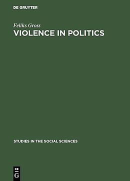 eBook (pdf) Violence in politics de Feliks Gross