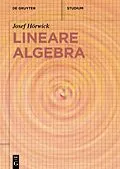 E-Book (epub) Lineare Algebra von Josef Hörwick