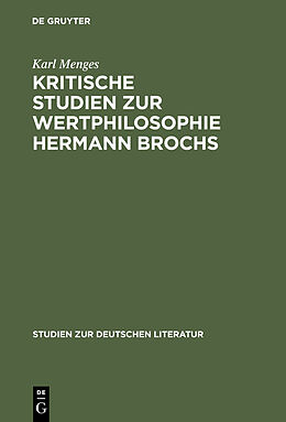 E-Book (pdf) Kritische Studien zur Wertphilosophie Hermann Brochs von Karl Menges