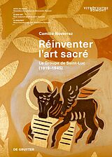 Livre Relié Réinventer l'art sacré de Camille Noverraz