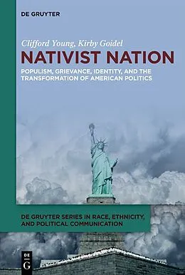 PDF Nativist Nation von Clifford Young, Kirby Goidel