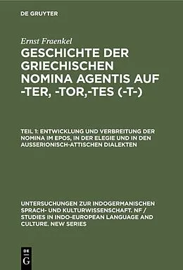 PDF Entwicklung und Verbreitung der Nomina im Epos, in der Elegie und in den außerionisch-attischen Dialekten von Ernst Fraenkel