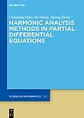 E-Book (epub) Harmonic Analysis Methods in Partial Differential Equations von Changxing Miao, Bo Zhang, Jiqiang Zheng