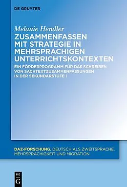 E-Book (epub) Zusammenfassen mit Strategie in mehrsprachigen Unterrichtskontexten von Melanie Hendler