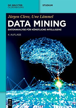 E-Book (epub) Data Mining von Jürgen Cleve, Uwe Lämmel