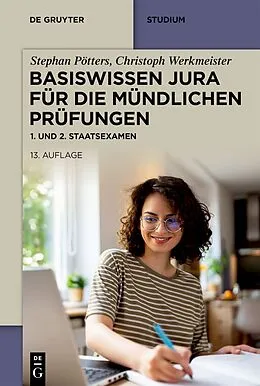 E-Book (epub) Basiswissen Jura für die mündlichen Prüfungen von Stephan Pötters, Christoph Werkmeister