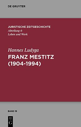Fester Einband Franz Mestitz (19041994) von Hannes Ludyga