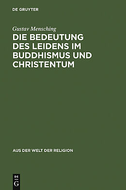 E-Book (pdf) Die Bedeutung des Leidens im Buddhismus und Christentum von Gustav Mensching