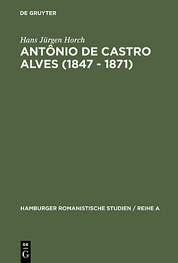 E-Book (pdf) Antônio de Castro Alves (1847 - 1871) von Hans Jürgen Horch