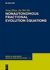 E-Book (epub) Nonautonomous Fractional Evolution Equations von Yong Zhou, Jia Wei He