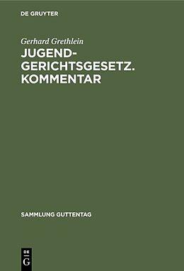 E-Book (pdf) Jugendgerichtsgesetz. Kommentar von Gerhard Grethlein