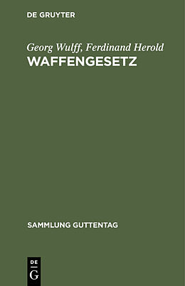 E-Book (pdf) Waffengesetz von Georg Wulff, Ferdinand Herold