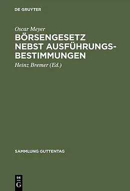 E-Book (pdf) Börsengesetz nebst Ausführungsbestimmungen von Oscar Meyer