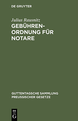 E-Book (pdf) Gebührenordnung für Notare von Julius Rausnitz