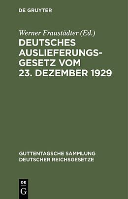 E-Book (pdf) Deutsches Auslieferungsgesetz vom 23. Dezember 1929 von 