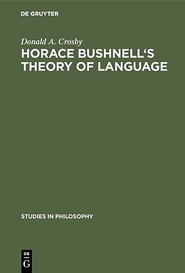 eBook (pdf) Horace Bushnell's theory of language de Donald A. Crosby